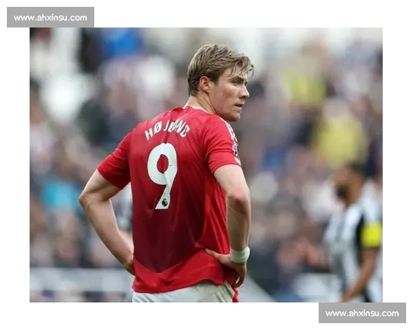 拜仁婉拒霍伊伦:战术适配性成障碍,曼联锋线弃将转投米兰? 拜仁婉拒霍伊伦:战术适配性成障碍,曼联锋线弃将转投米兰?